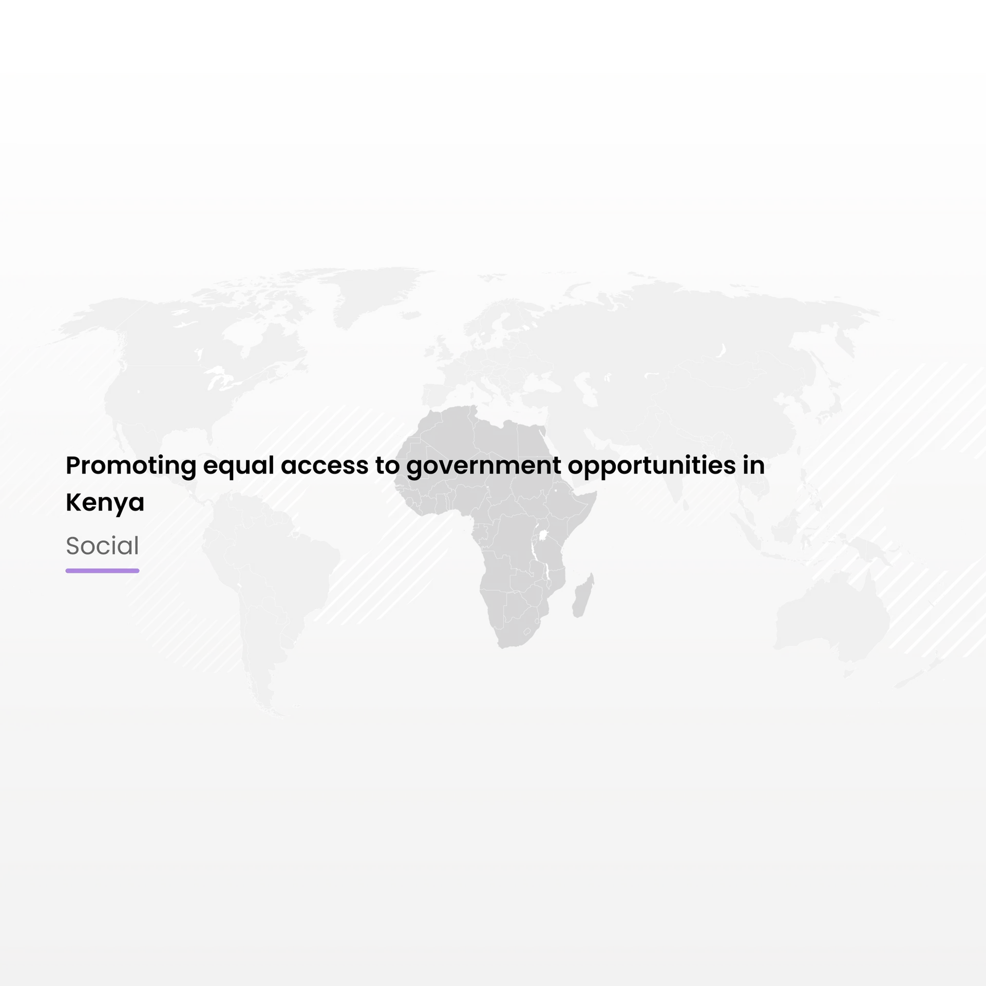 Promoting equal access to government opportunities in Kenya