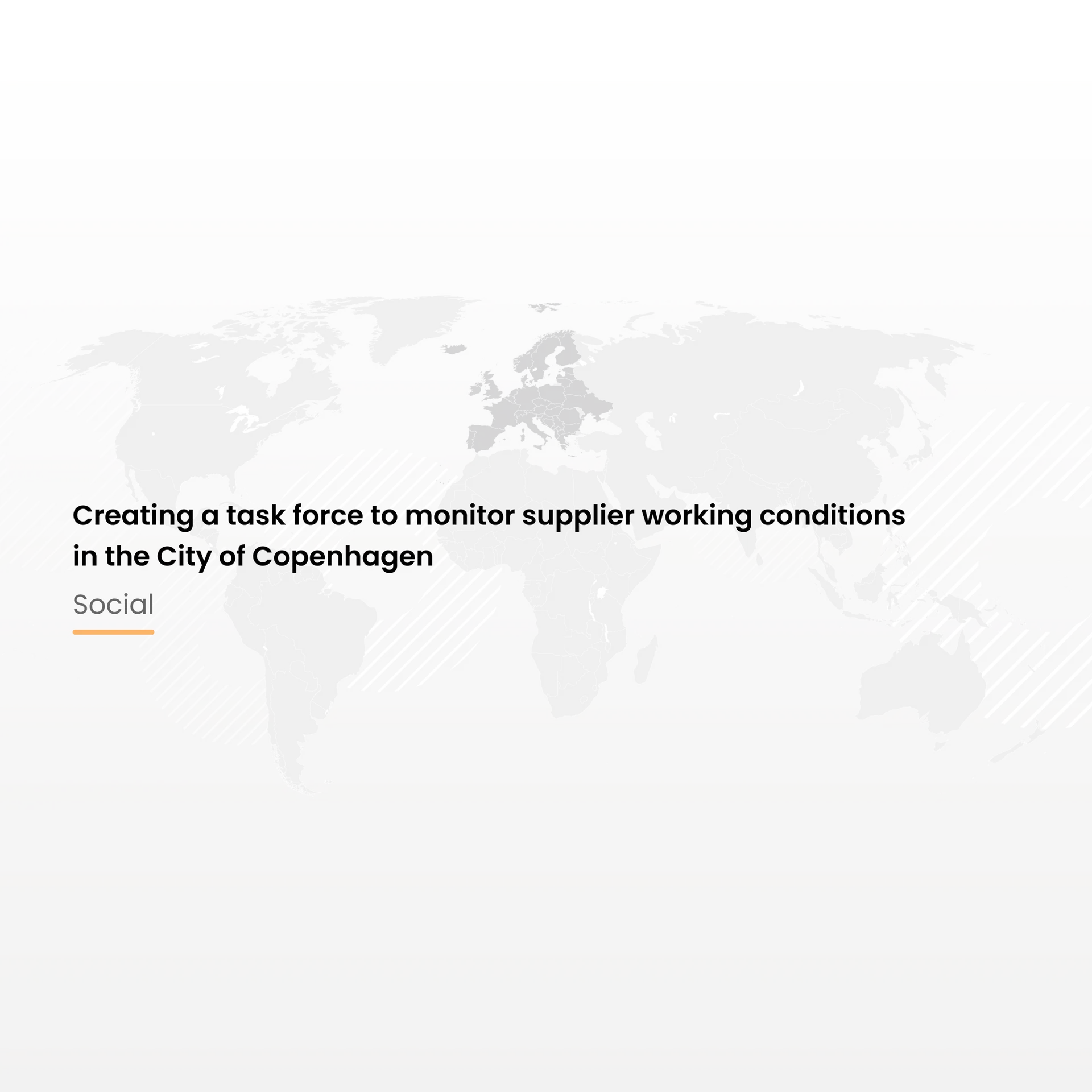 Creating a task force to monitor supplier working conditions in the City of Copenhagen
