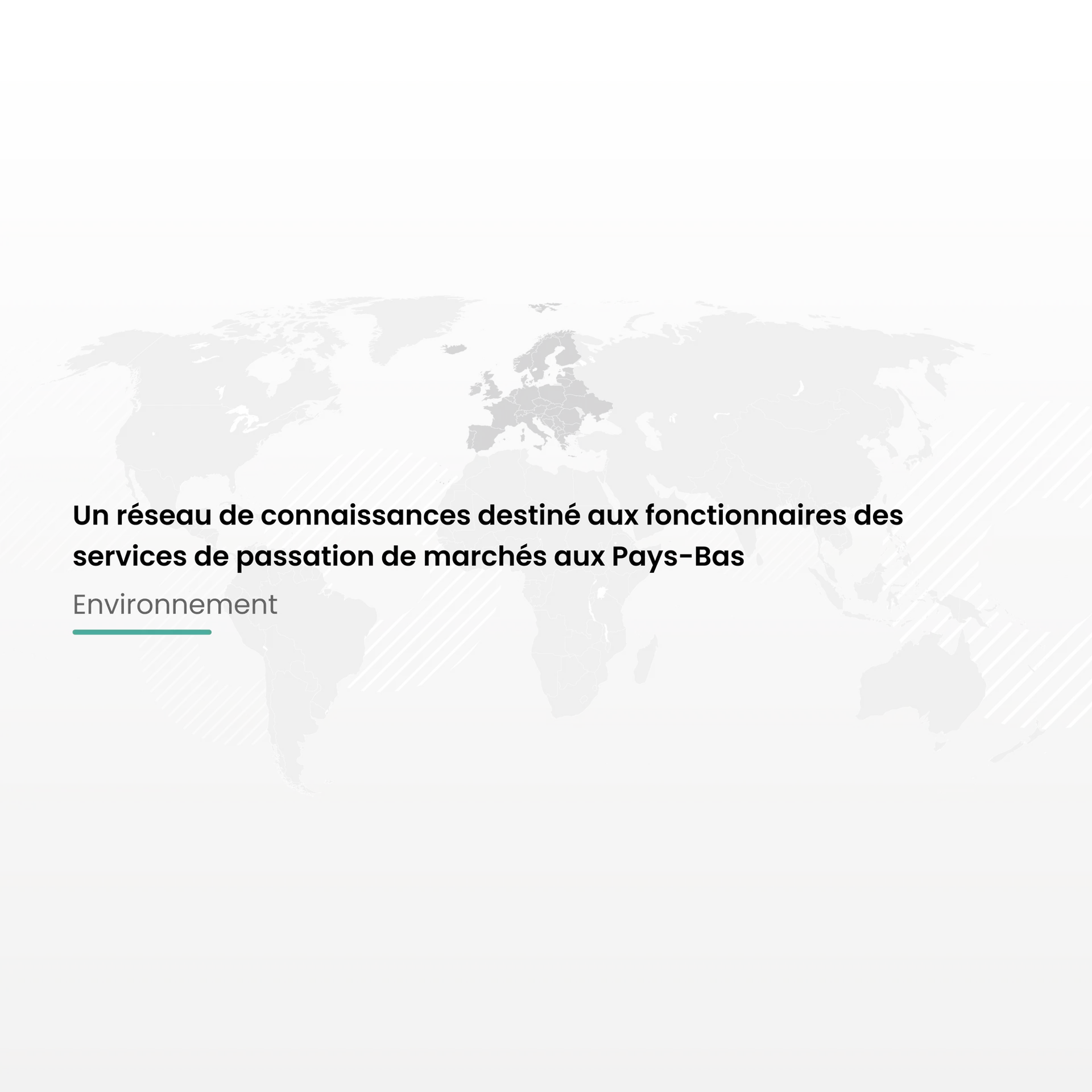 Un réseau de connaissances destiné aux fonctionnaires des services de passation de marchés aux Pays-Bas