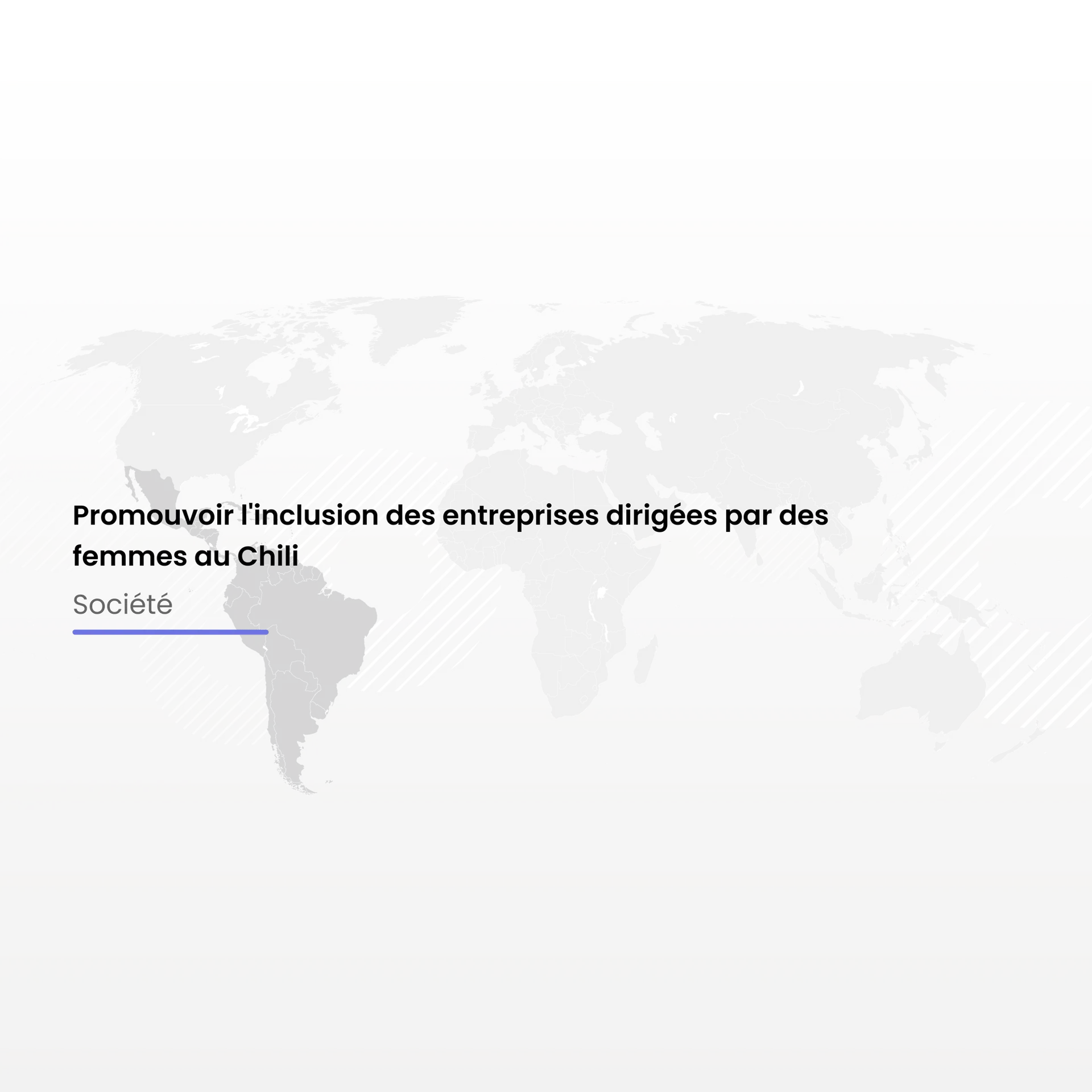 Promouvoir l'inclusion des entreprises dirigées par des femmes au Chili